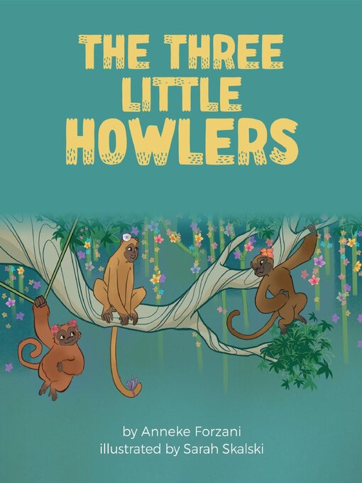 Title details for The Three Little Howlers by Anneke Forzani - Available